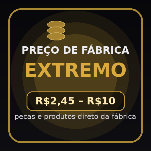 Preço de Fábrica Extremo