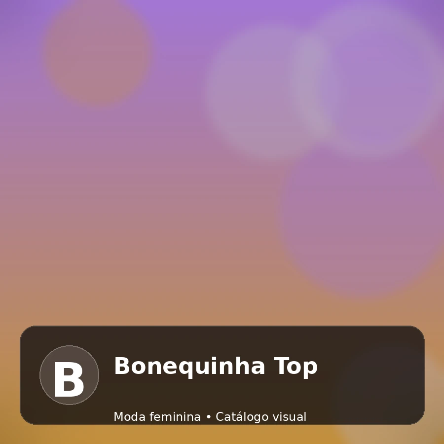 Bonequinha Top - catálogo