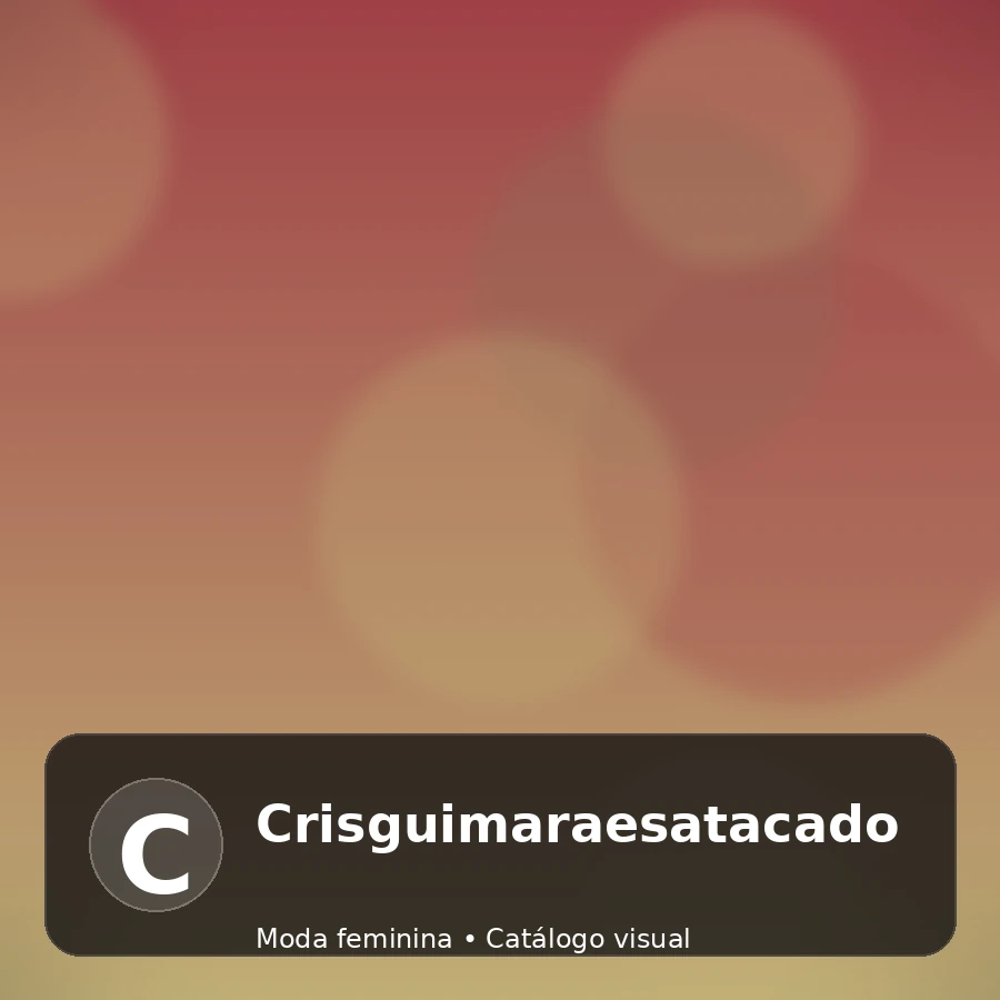Crisguimaraesatacado - catálogo