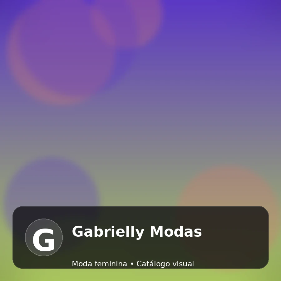 Gabrielly Modas - catálogo