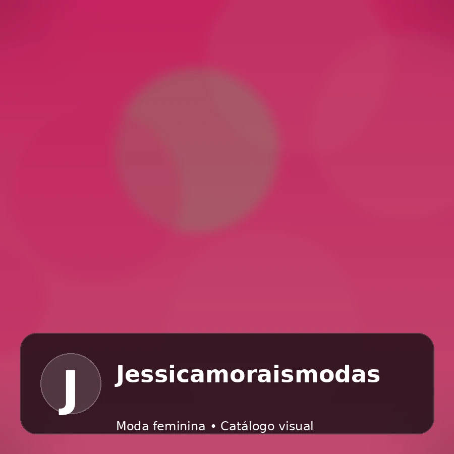 Jessicamoraismodas - catálogo