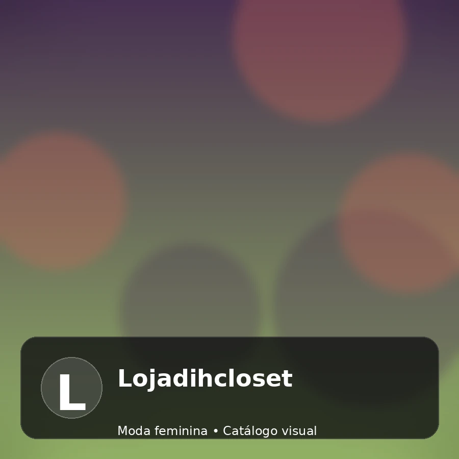Lojadihcloset - catálogo